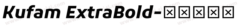 Kufam ExtraBold字体转换